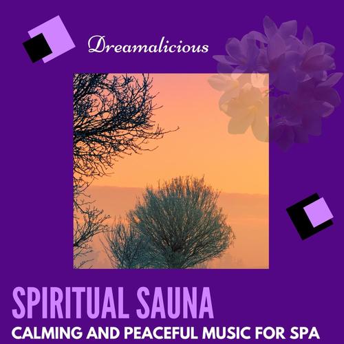 Spiritual Sauna - Calming And Peaceful Music For Spa