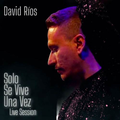 Solo Se Vive Una Vez (Live Session)