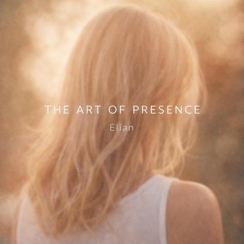 The Art of Presence