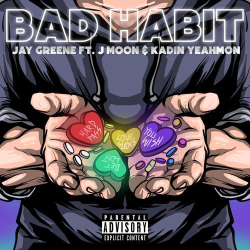 Bad Habit (feat. J Moon & Kadin Yeahmon) [Explicit]