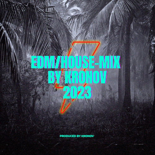 EDM/HOUSE-MIX 2023