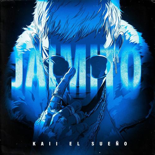 JAIMITO (feat. Kaii Dreams) [Explicit]