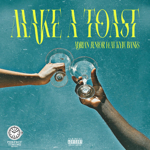 Make a Toast (Explicit)