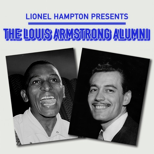 Lionel Hampton Presents: The Louis Armstrong Alumni