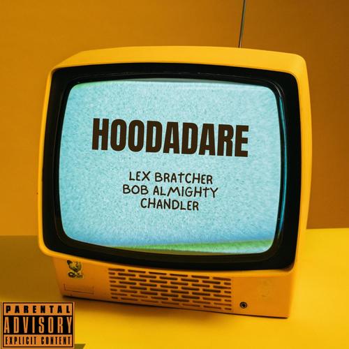 Hoodadare (Explicit)