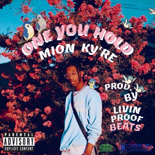 ONE YOU HOLD (Explicit)