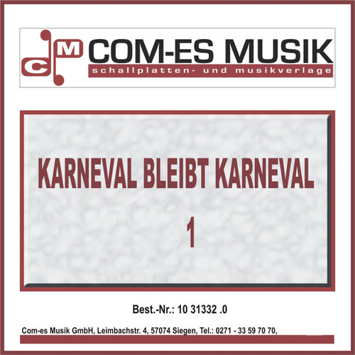 Karneval bleibt Karneval (Vol. 1)