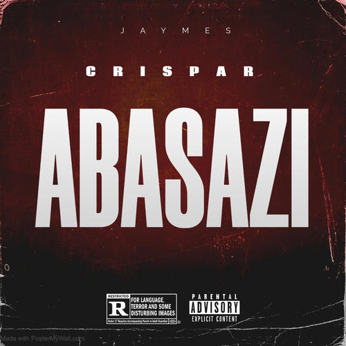 Abasazi (feat. Crispar) [Explicit]