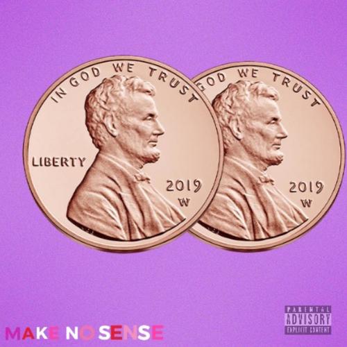Make No Sense (Explicit)