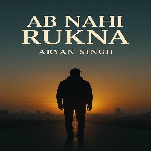 Ab nahin rukna (V0.0.1)