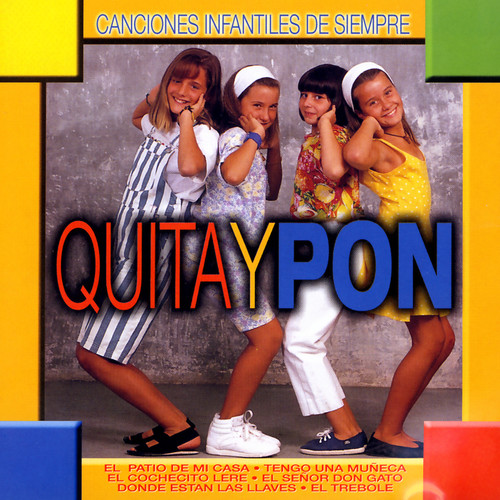 Quita Y Pon Y Sus Canciones Infantiles