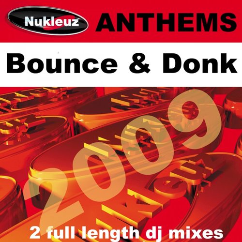 Bounce & Donk Anthems