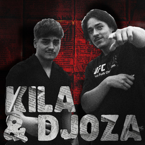 Kila & Djoza (Explicit)