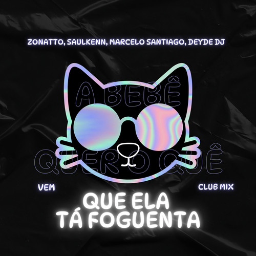 Vem Que Ela Tá Foguenta (Club Mix)