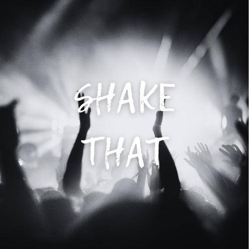 SHAKE THAT (Explicit)