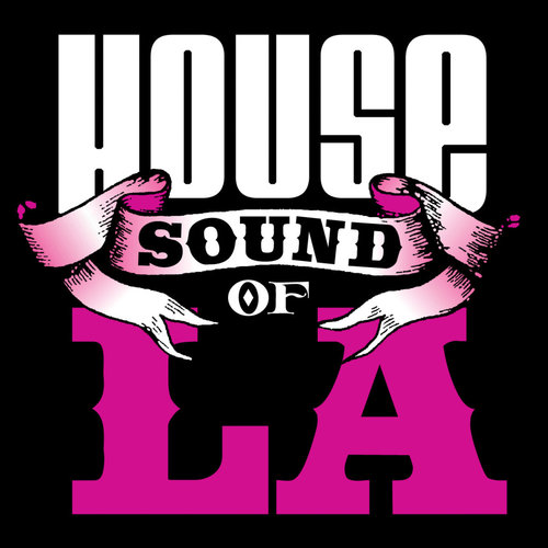 House Sound of LA Fall Sampler 2