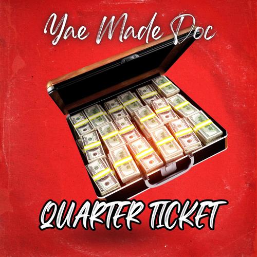 Quarter Ticket (Explicit)