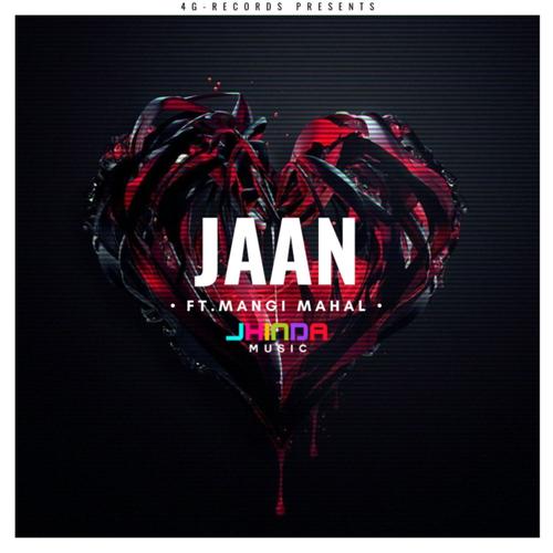 Jaan (feat. Mangi Mahal)