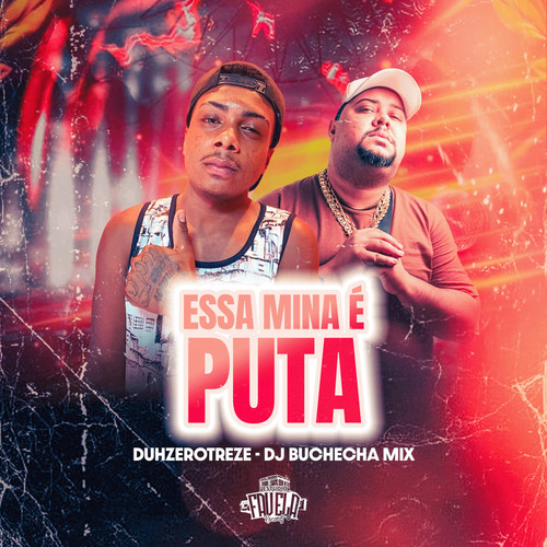 Essa Mina É Puta (Explicit)