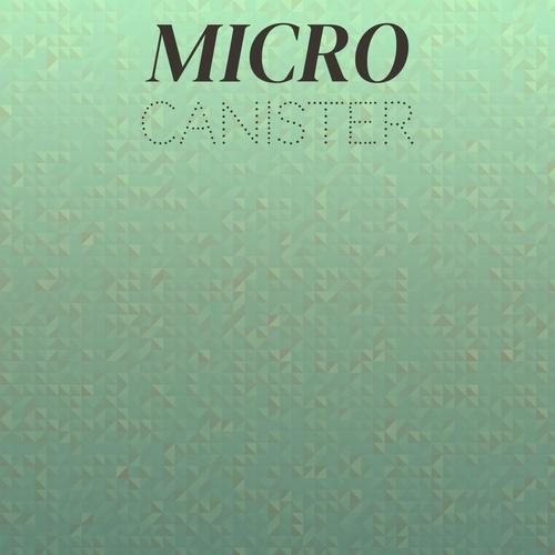 Micro Canister