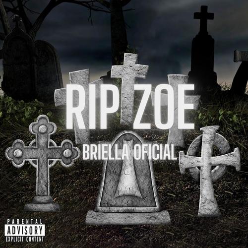 RIP ZOE (Explicit)