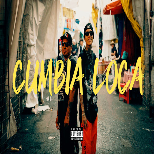 CUMBIA LOCA (Explicit)