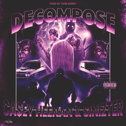 Decompose (feat. Sinizter) [Explicit]