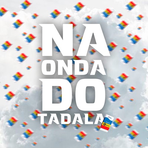 NA ONDA DO TADALA (Explicit)