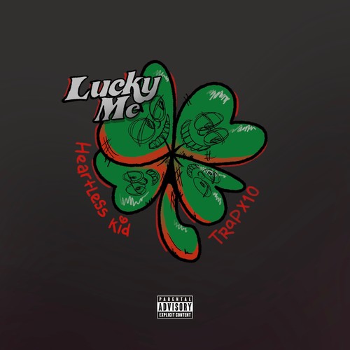 Lucky Me (feat. Trapx10) [Explicit]