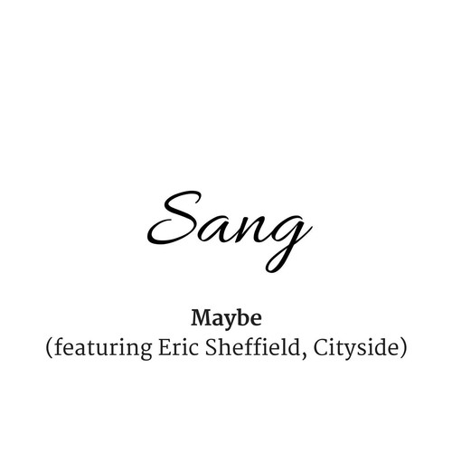 Maybe (feat. Eric Sheffield & Cityside)
