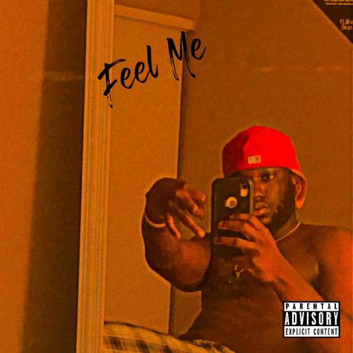 Feel Me (Explicit)