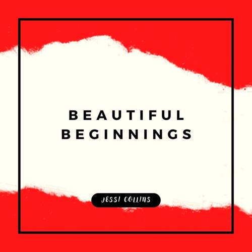 Beautiful Beginnings