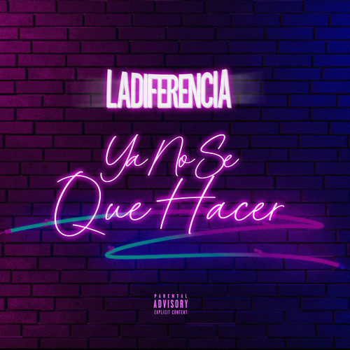 Ya No Se Que Hacer (Explicit)