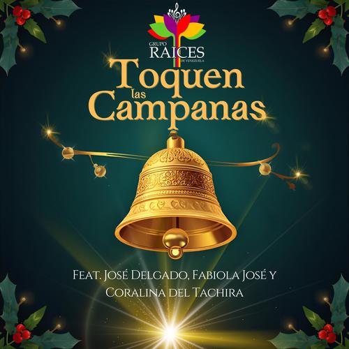 Toquen las campanas (feat. José Delgado, Fabiola Jose & Coralina del Táchira)