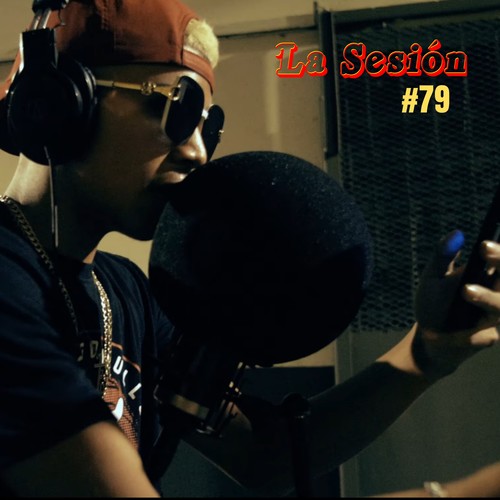 La Sesión #79 (Explicit)