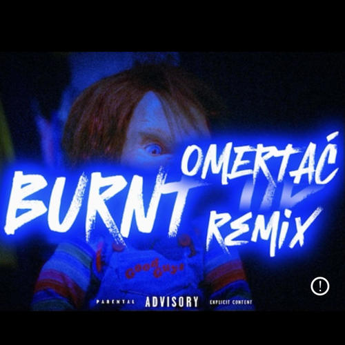 BurntUp (Remix) [Explicit]