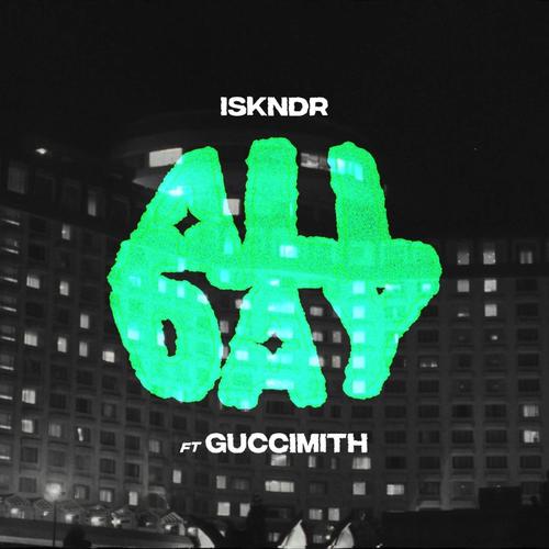 ALL DAY (feat. Guccimith)