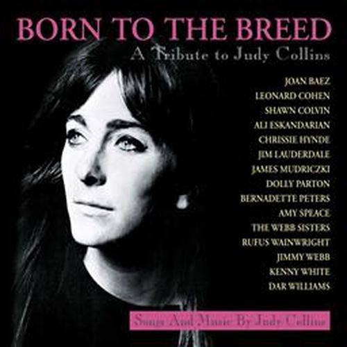 Tribute To Judy Collins - Born To The Breed