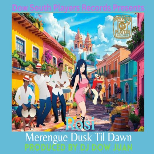 Merengue Dusk Til Dawn (feat. Rosi)