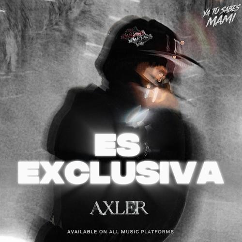 Es Exclusiva (Explicit)
