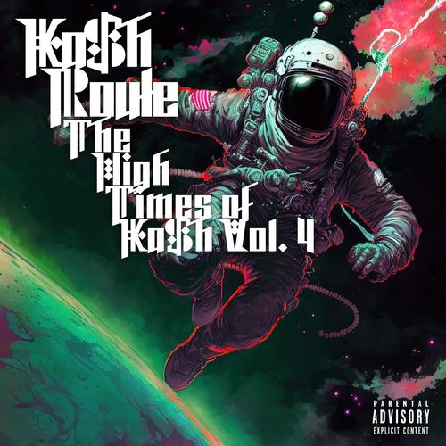 The High Times Of Ka$h, Vol. 4 (Explicit)