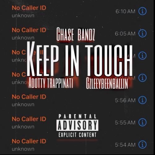 Keep In Touch (feat. Adotty Trappinati & OGeezy) [Explicit]