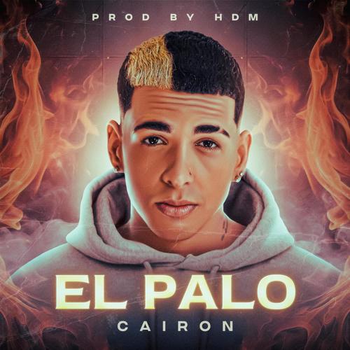 El Palo (feat. Cairon Music)