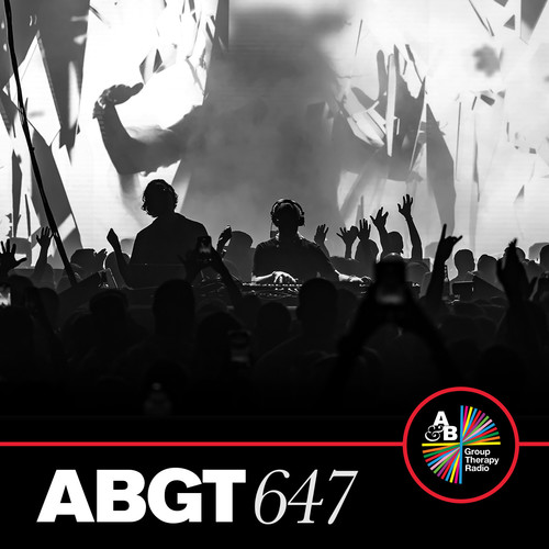Group Therapy 647 (DJ Mix)