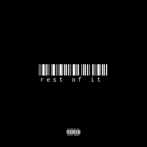 Rest of It (Explicit)