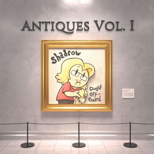 Antiques Vol I: Caught Off-Guard (Explicit)