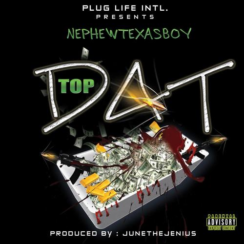 Top Dat (Explicit)