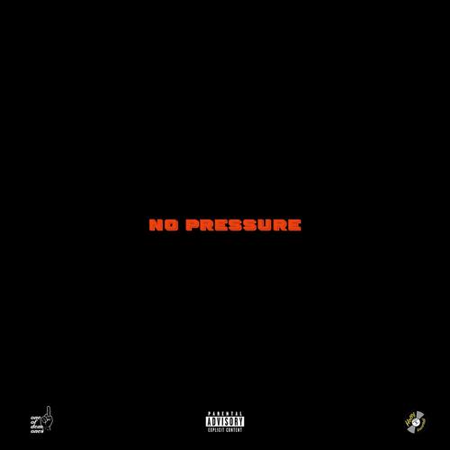 No Pressure (Explicit)
