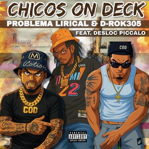 Chicos On Deck (feat. Desloc Piccalo) [Explicit]