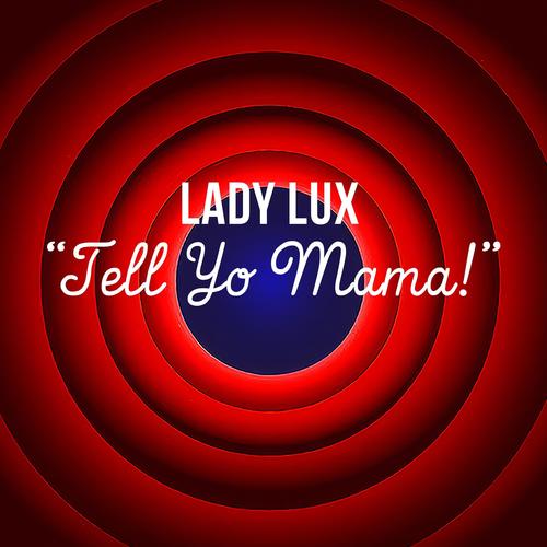 Tell Yo Mama (Radio Edit)